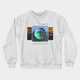 Late Nite WiFi (light) Crewneck Sweatshirt